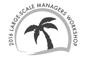 CAI's Large-Scale Managers Workshop 2016 Edition
